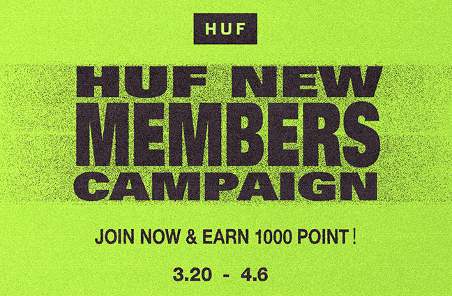 HUF NEW MEMBERS CAMPAIGN